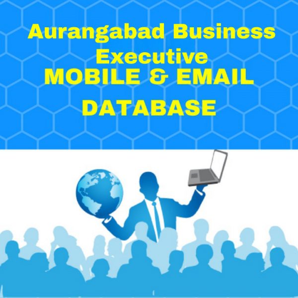 Aurangabad Business Executive Database: Mobile Number & Email List
