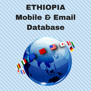 ETHIOPIA Email List and Mobile Number Database